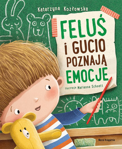 Feluś i Gucio poznają emocje Nasza Księgarnia