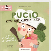 Pucio zostaje kucharzem, czyli o radości z jedzenia